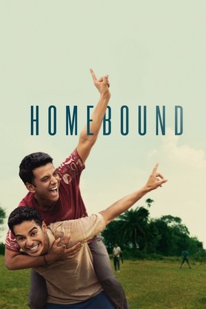 Homebound - Amis d’enfance (2025) Hindi (MULTI AUDIO) – – 1080p